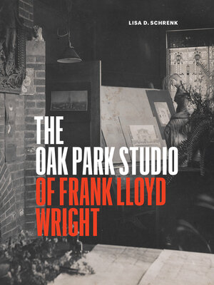 cover image of The Oak Park Studio of Frank Lloyd Wright